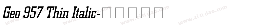 Geo 957 Thin Italic字体转换